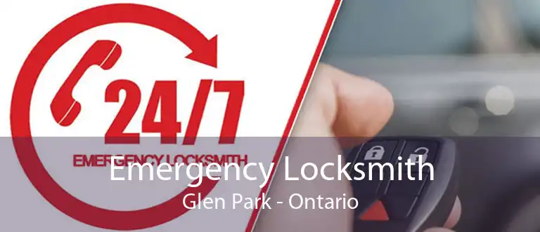 Emergency Locksmith Glen Park - Ontario