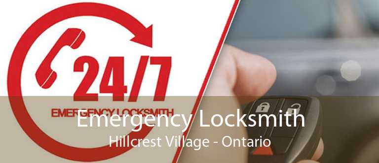Emergency Locksmith Hillcrest Village - Ontario