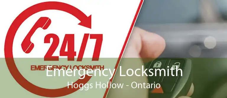 Emergency Locksmith Hoggs Hollow - Ontario