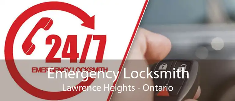 Emergency Locksmith Lawrence Heights - Ontario