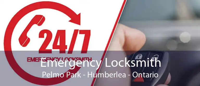 Emergency Locksmith Pelmo Park - Humberlea - Ontario