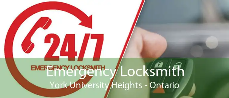 Emergency Locksmith York University Heights - Ontario