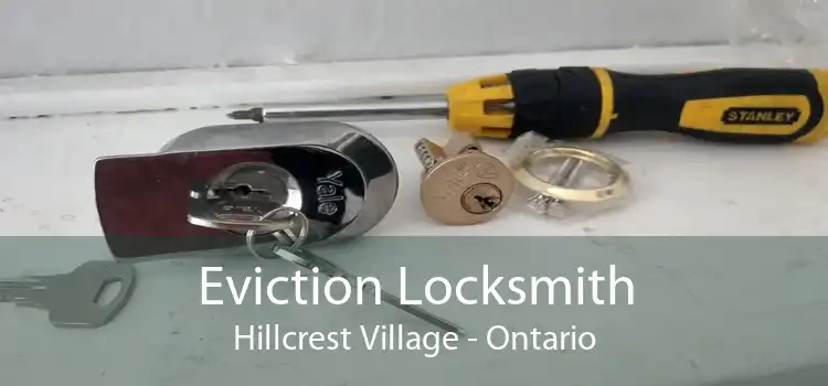 Eviction Locksmith Hillcrest Village - Ontario