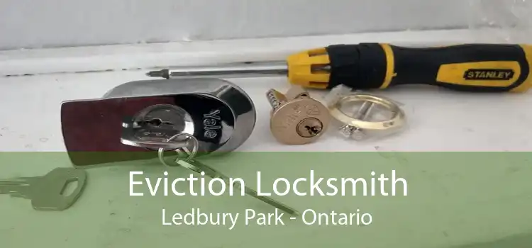 Eviction Locksmith Ledbury Park - Ontario