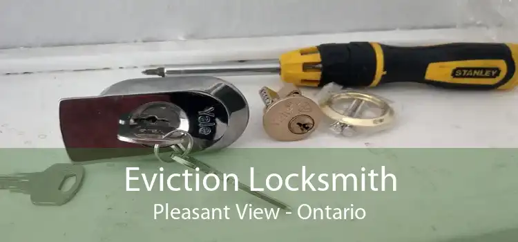 Eviction Locksmith Pleasant View - Ontario