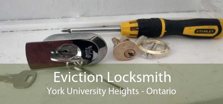 Eviction Locksmith York University Heights - Ontario