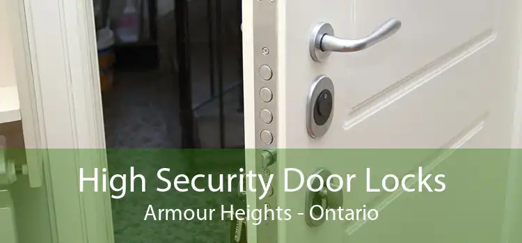 High Security Door Locks Armour Heights - Ontario