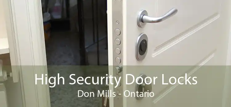 High Security Door Locks Don Mills - Ontario