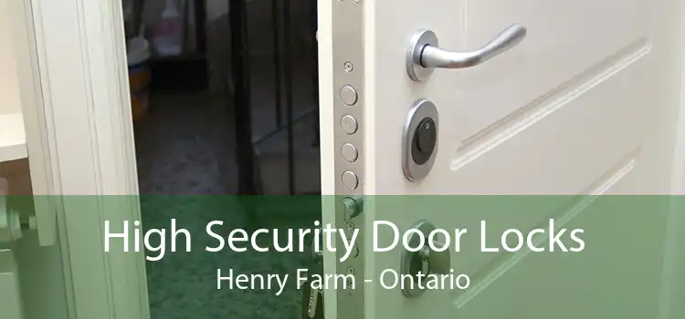 High Security Door Locks Henry Farm - Ontario