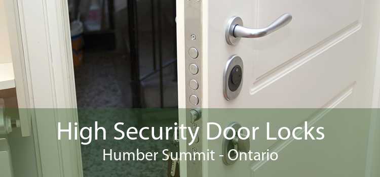 High Security Door Locks Humber Summit - Ontario