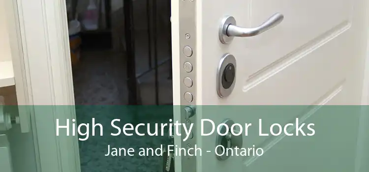 High Security Door Locks Jane and Finch - Ontario