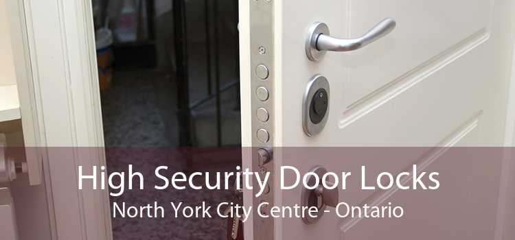 High Security Door Locks North York City Centre - Ontario
