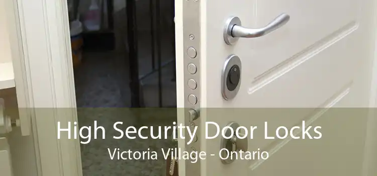 High Security Door Locks Victoria Village - Ontario