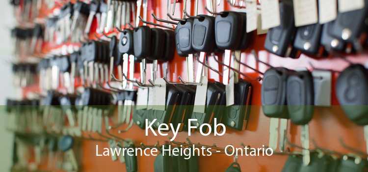 Key Fob Lawrence Heights - Ontario