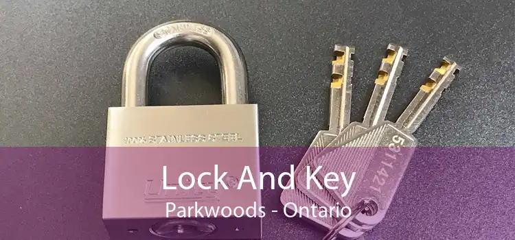 Lock And Key Parkwoods - Ontario