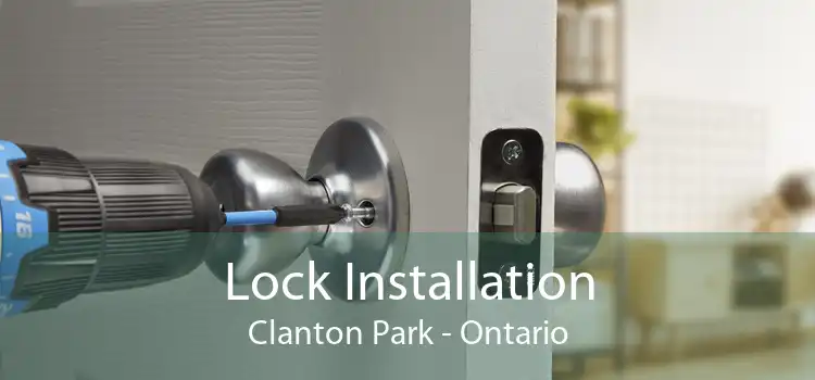 Lock Installation Clanton Park - Ontario