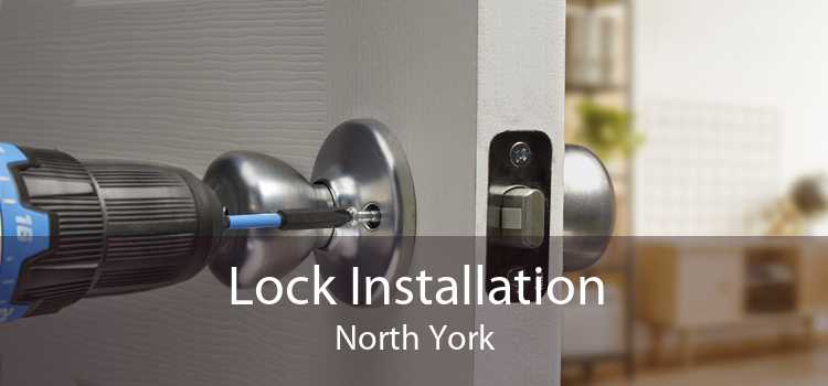 Lock Installation North York