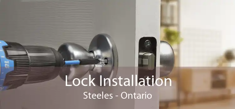 Lock Installation Steeles - Ontario