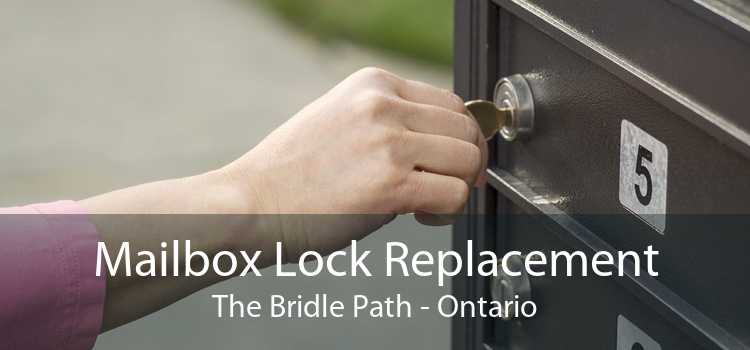 Mailbox Lock Replacement The Bridle Path - Ontario
