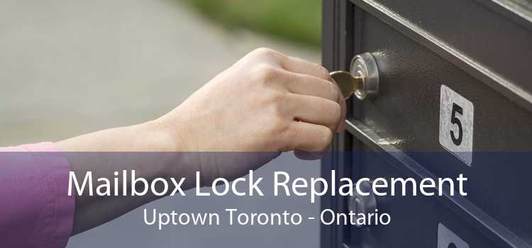 Mailbox Lock Replacement Uptown Toronto - Ontario