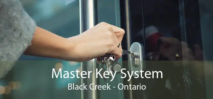 Master Key System Black Creek - Ontario