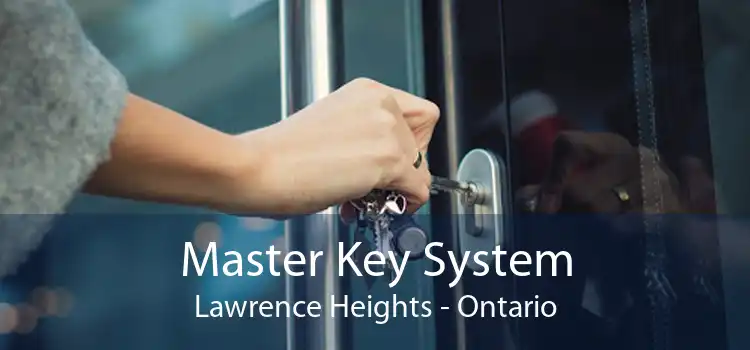Master Key System Lawrence Heights - Ontario