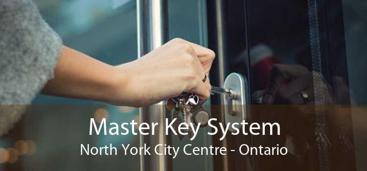 Master Key System North York City Centre - Ontario