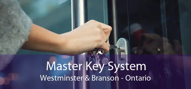 Master Key System Westminster & Branson - Ontario