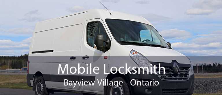 Mobile Locksmith Bayview Village - Ontario