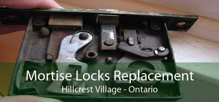 Mortise Locks Replacement Hillcrest Village - Ontario