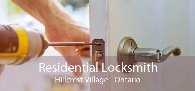 Residential Locksmith Hillcrest Village - Ontario