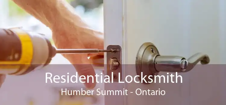 Residential Locksmith Humber Summit - Ontario