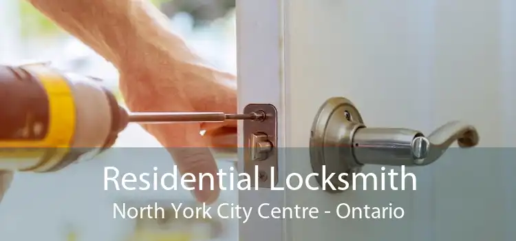 Residential Locksmith North York City Centre - Ontario