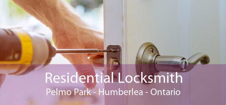 Residential Locksmith Pelmo Park - Humberlea - Ontario