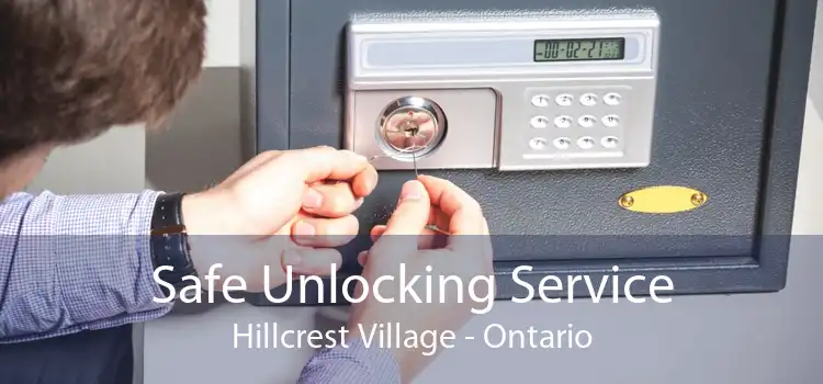 Safe Unlocking Service Hillcrest Village - Ontario