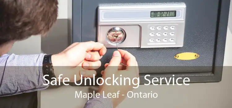 Safe Unlocking Service Maple Leaf - Ontario