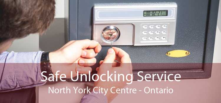Safe Unlocking Service North York City Centre - Ontario