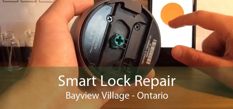 Smart Lock Repair Bayview Village - Ontario