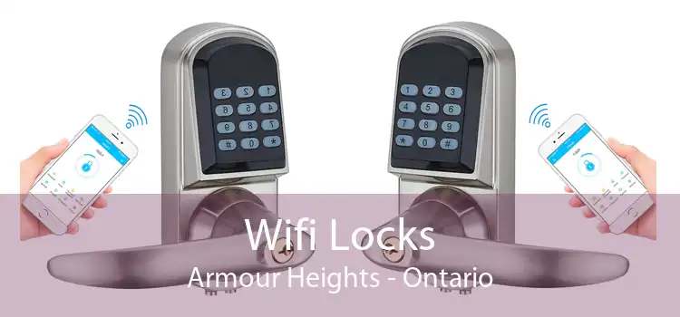 Wifi Locks Armour Heights - Ontario