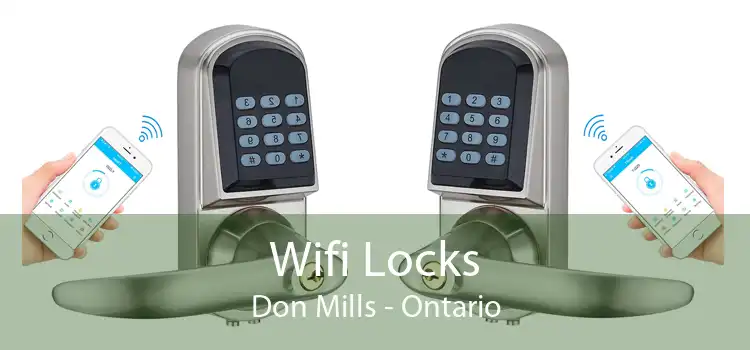 Wifi Locks Don Mills - Ontario