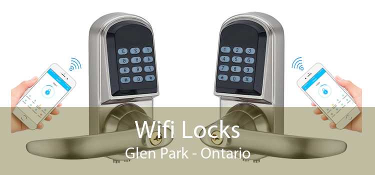 Wifi Locks Glen Park - Ontario