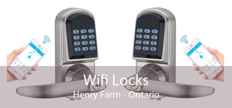 Wifi Locks Henry Farm - Ontario