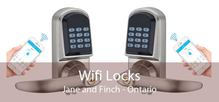 Wifi Locks Jane and Finch - Ontario