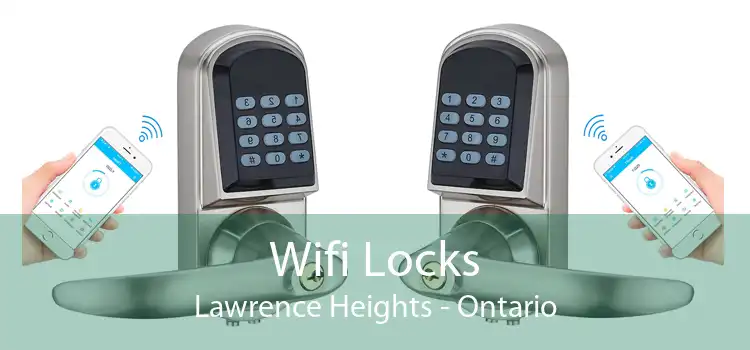 Wifi Locks Lawrence Heights - Ontario