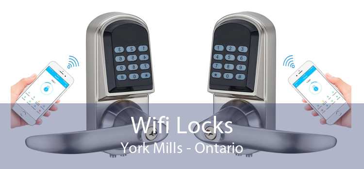 Wifi Locks York Mills - Ontario